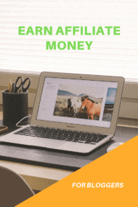earn affiliate money for bloggers